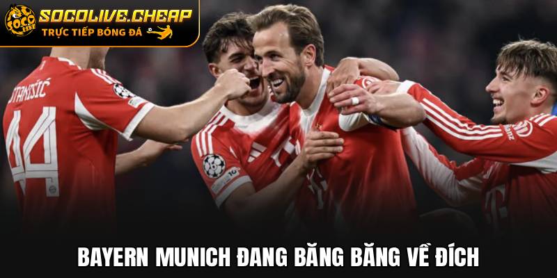 Bayern Munich đang băng băng về đích